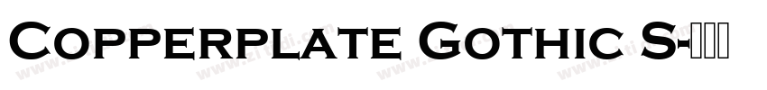Copperplate Gothic S字体转换